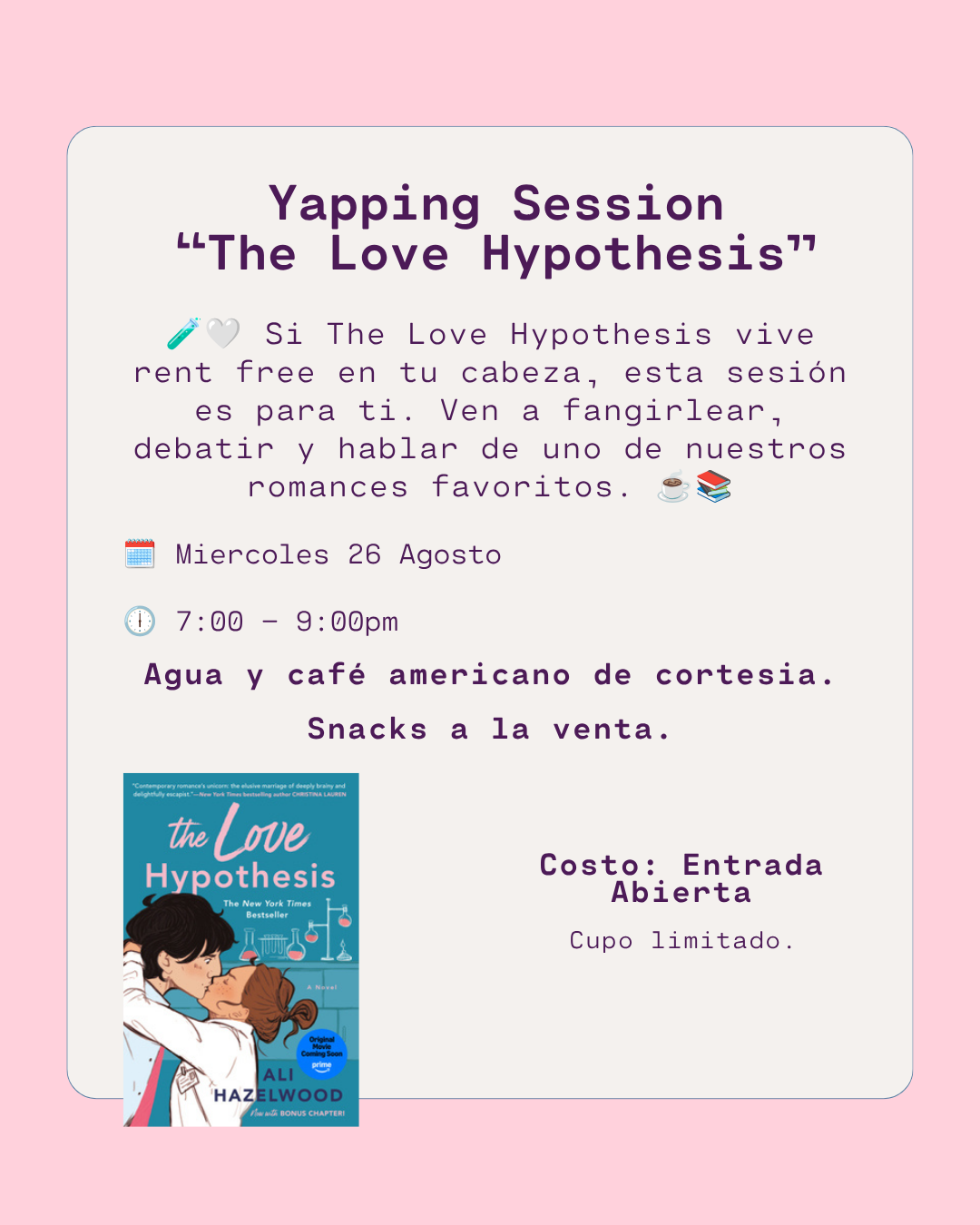 Yapping Session “The Love Hypothesis” - Miércoles 26 Agosto
