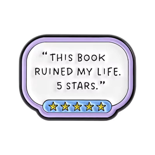 "This Book Ruined My Life" Pin